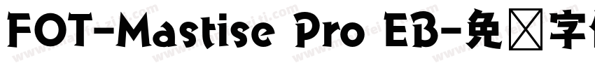 FOT-Mastise Pro EB字体转换